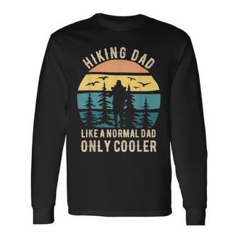 Fathers Day Hiking Dad Hiker Dad Hiking Long Sleeve T-Shirt - Thegiftio UK