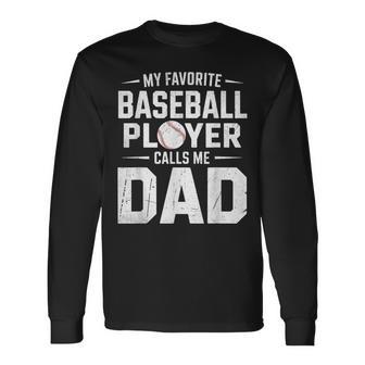 My Favorite Baseball Player Calls Me Dad Father's Day Long Sleeve T-Shirt | Seseable UK