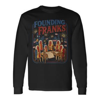 Founding Franks 4Th Of July Hot Dog Humor Long Sleeve T-Shirt - Thegiftio UK