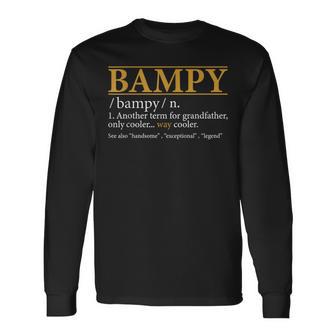 Bampy Definition Fathers Day Grandpa Long Sleeve T-Shirt - Monsterry