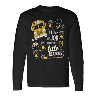 Bus Driver I Love My Job Little Reasons Back To School Long Sleeve T-Shirt - Thegiftio UK