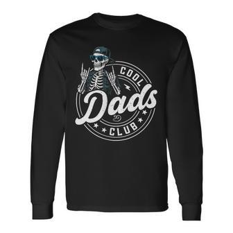 Cool Dads Club Skeleton Dad Father's Day Long Sleeve T-Shirt - Monsterry