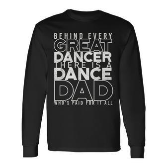 Dance Dad Proud Dancer Dancing Proud Father Men Long Sleeve T-Shirt - Thegiftio UK