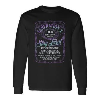 Generation X Stay Feral Gen X Gen Xer Nostalgia Long Sleeve T-Shirt - Thegiftio UK