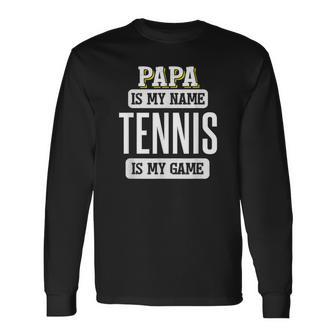 Tennis For Papa Fathers Day Long Sleeve T-Shirt - Thegiftio UK