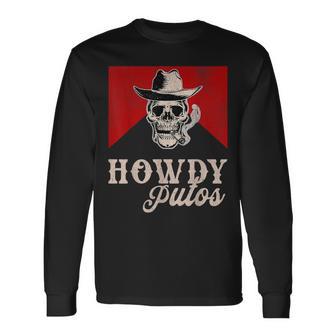 Western Cowboy Howdy Putos Long Sleeve T-Shirt - Thegiftio UK