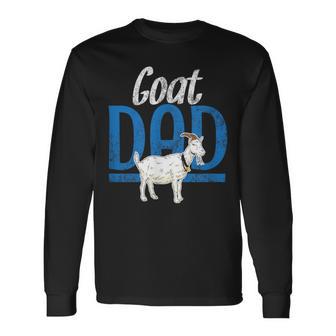 Goat Dad Fathers Day Farmer Goats Lover Farming Long Sleeve T-Shirt - Monsterry UK