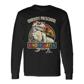 Goodbye Preschool Hello Kindergarten Graduation T Rex Boys Long Sleeve T-Shirt - Thegiftio UK