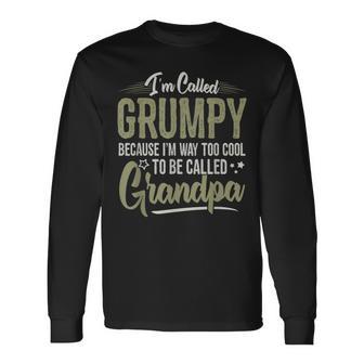 Grumpy For Grandpa Fathers Day I'm Called Grumpy Long Sleeve T-Shirt - Thegiftio UK