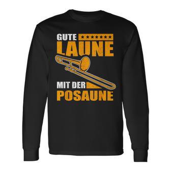 Gute Laune Mit Der Posaune Lustiges Posaunenpieler Langarmshirts - Seseable