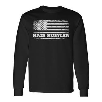 Hair Hustler アメリカ国旗 ヘアスタイリスト バーバー Usa メンズ レディース 長袖Tシャツ - Kawaiitshirt