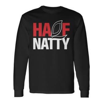Half Natty ハーフナチュラルステロイドボディービルダー 長袖tシャツ 長袖Tシャツ - Kawaiitshirt
