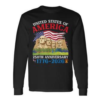 Happy 250 Anniversary From 1776 To 2026 Mount Rushmore Flag Long Sleeve T-Shirt - Thegiftio UK