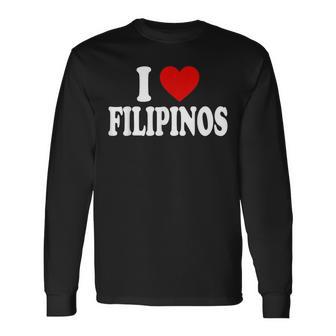 I Heart Love Filipinos Long Sleeve T-Shirt - Monsterry