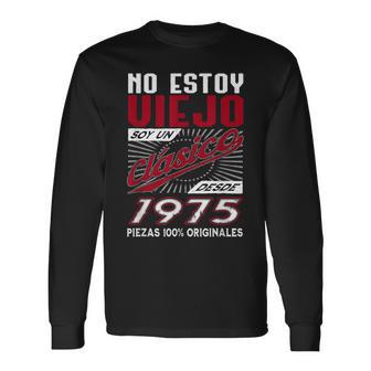Hombre Divertido Nacido En 1975 No Estoyiejooy Un Clásico Camiseta de manga larga - Regaloses