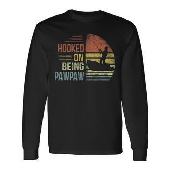 Hooked On Being Pawpaw Fishing Pawpaw Father's Day Long Sleeve T-Shirt | Seseable UK