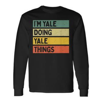 I'm Yale Doing Yale Things 面白い名言 長袖Tシャツ - Kawaiitshirt
