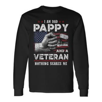 I'm A Dad Pappy Veteran Nothing Scares Me Fathers Day Long Sleeve T-Shirt - Thegiftio UK
