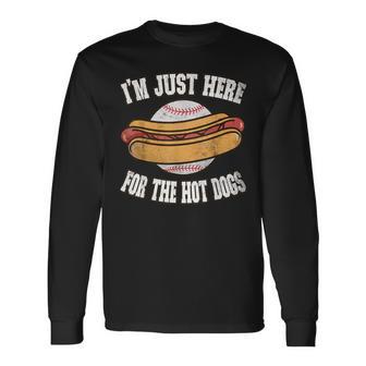 I'm Just Here For The Hot Dogs Ballpark Playing Baseball Long Sleeve T-Shirt - Monsterry
