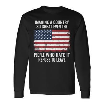 Imagine A Country So Great On Back Long Sleeve T-Shirt - Monsterry