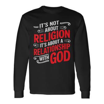 It's A Relationship With God Not Religion 長袖Tシャツ - Kawaiitshirt