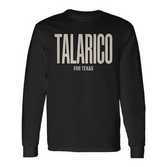 James Talarico Texas Politics For Senate Democrat Support Long Sleeve T-Shirt - Thegiftio UK