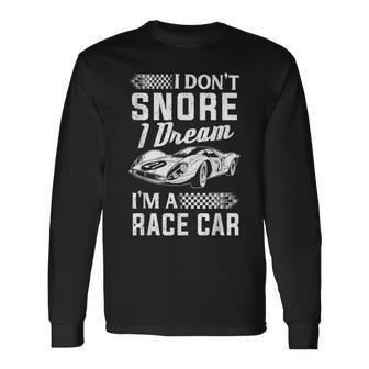 Je Ne Ronfle Pas Je Rêve Jeuis Uneoiture De Course T-shirt à manches longues - Cadeauxyz