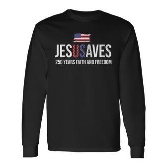 Jesus Saves Usa 250 Years Of Freedom Retro 4Th Of July Faith Long Sleeve T-Shirt - Thegiftio UK