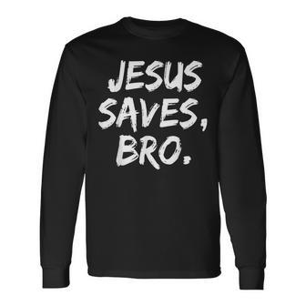 Jesusaves Bro クリスチャン 信者 信仰 神 宗教 長袖Tシャツ - Kawaiitshirt