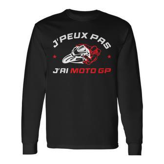 J'peux Pas J'ai Moto Gp Cadeau Moto Gp T-shirt à manches longues - Cadeauxyz