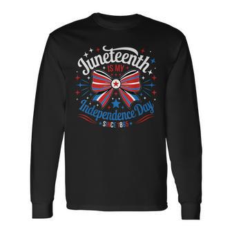 Junenth Is My Independence Day Since 1865 Red White Blue Long Sleeve T-Shirt - Thegiftio UK