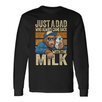 Just A Dad Who Always Came Back With The Milk Bigfoot Papa Long Sleeve T-Shirt | Seseable UK