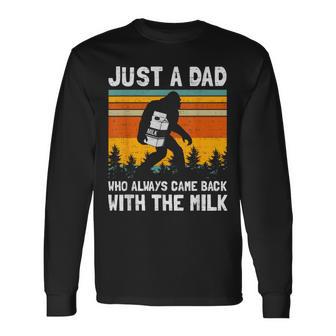 Just A Dad Who Always Came Back With The Milk Father's Day Long Sleeve T-Shirt | Seseable UK