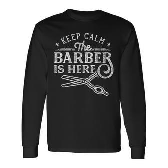 Keep Calm The Barber Is Here ショップ ヘアドレッサー バーバー 長袖Tシャツ - Kawaiitshirt
