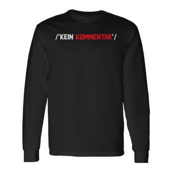 Kein Kommentar Lustig It Informatik Coder Entwickler Männer Langarmshirts - Seseable