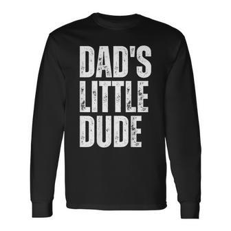 Kids Dads Little Dude Long Sleeve T-Shirt - Monsterry UK