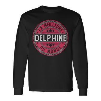 La Meilleure Delphine Du Monde T-shirt à manches longues - Cadeauxyz
