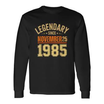 Légendaire Depuis Le 25 Novembre 1985 Retrointage Birthday 80S T-shirt à manches longues - Cadeauxyz