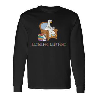 Licensed Listener Goose Counselor Graduation Mental Health Long Sleeve T-Shirt - Thegiftio UK