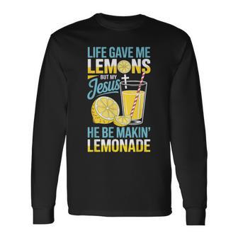 Life Gave Jesus Makin Lemonade Fruit Lovers Tropical Lemon Long Sleeve T-Shirt - Thegiftio UK