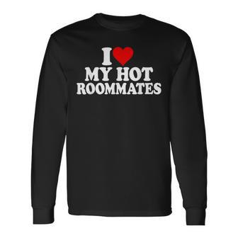 I Love Heart My Hot Roommates Long Sleeve T-Shirt | Seseable UK