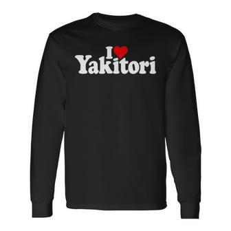 I Love Heart 焼き鳥 日本の鶏串 長袖Tシャツ - Kawaiitshirt