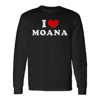 I Love Moana 私は愛する Moana 長袖Tシャツ - Kawaiitshirt