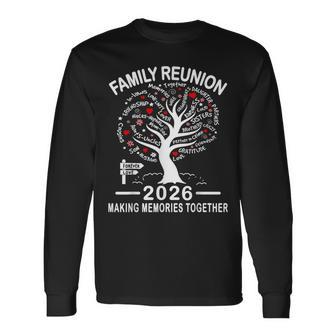 Making Memories Family Matching Group Family Reunion 2026 Long Sleeve T-Shirt - Thegiftio UK