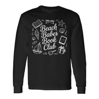 Matching Group Book Club For Beach Babes Who Love Reading Long Sleeve T-Shirt - Thegiftio