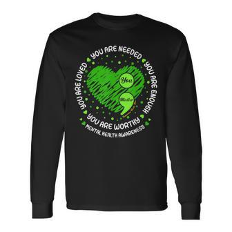 You Matter You Are Enough Semicolon Mental Health Awareness Long Sleeve T-Shirt - Thegiftio UK