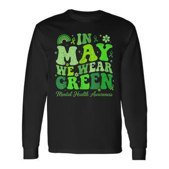 In May We Wear Green Mental Health Awareness Green Ribbon Long Sleeve T-Shirt - Thegiftio UK
