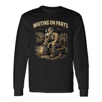 Mechanic Auto Repair Waiting On Parts Car Technician Long Sleeve T-Shirt | Mazezy