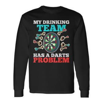 Mi Equipo De Bebidas Tiene Un Problema De Dardos Graciosos Camiseta de manga larga - Regaloses