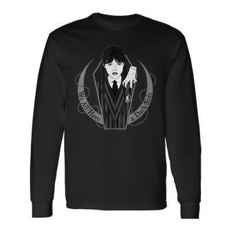 Miércoleserie Miércoles Todos Tenemos Un Lado Oscuro Camiseta de manga larga - Regaloses